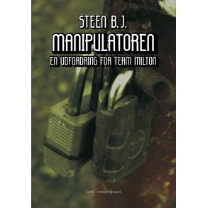 MANIPULATOREN - En udfordring for Team Milton