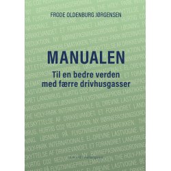 MANUALEN - Til en bedre verden med frre drivhusgasser