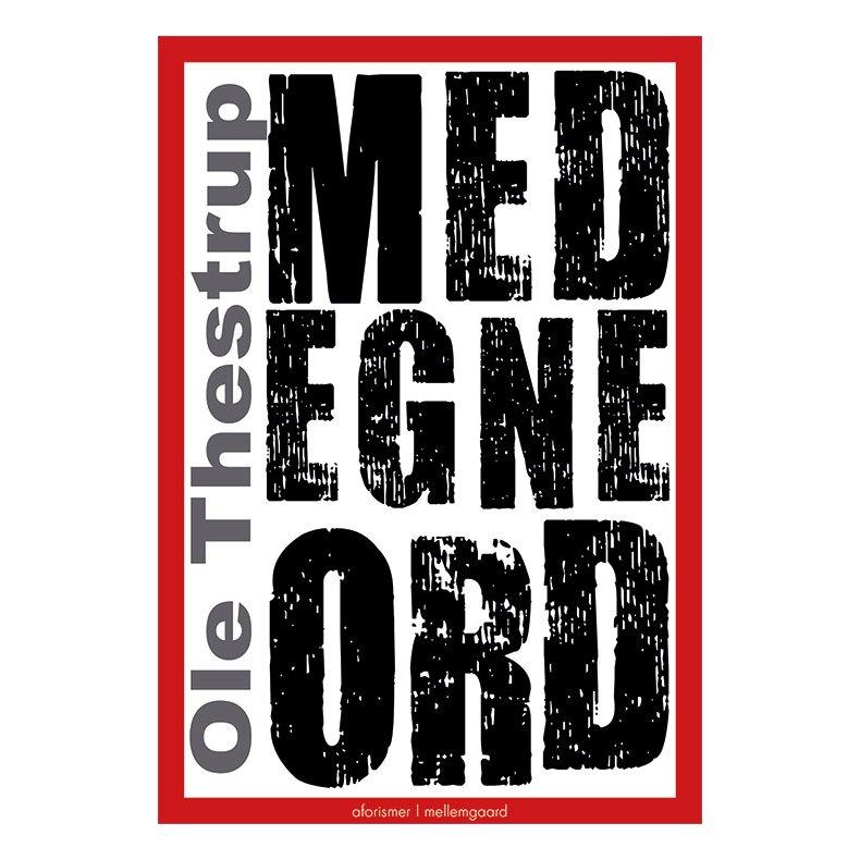 MED EGNE ORD