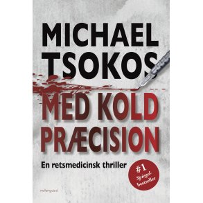 MED KOLD PRCISION - En retsmedicinsk thriller