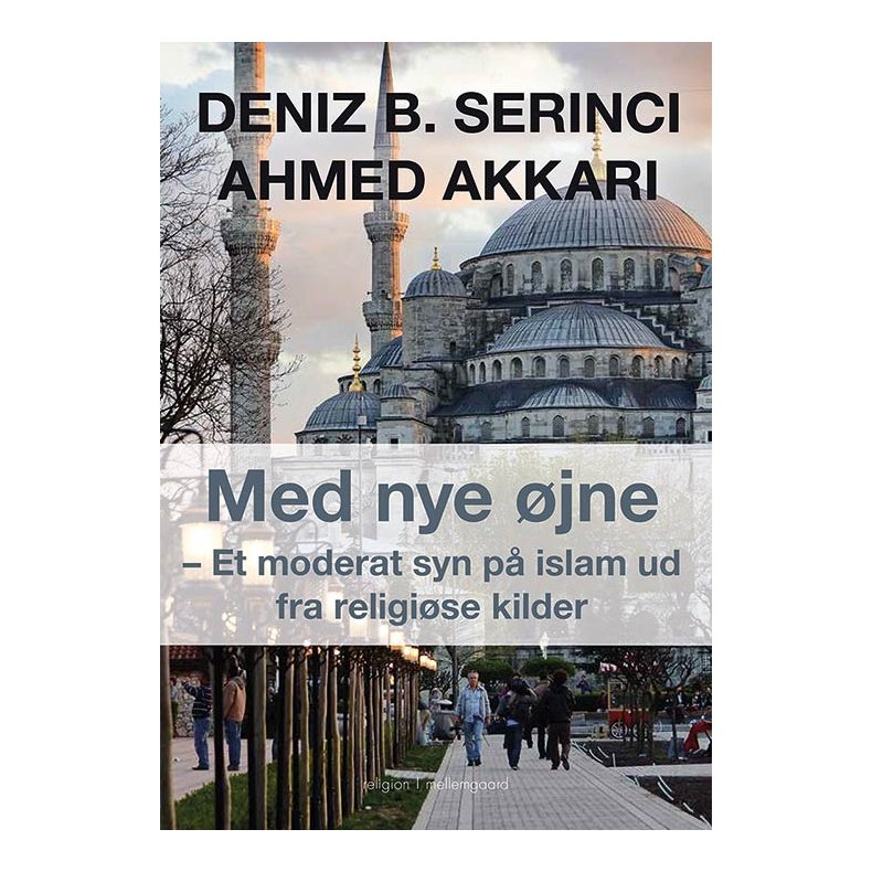 MED NYE JNE - Et moderat syn p islam ud fra religise kilder