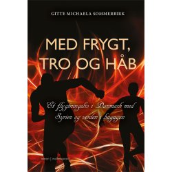 MED FRYGT, TRO OG HB