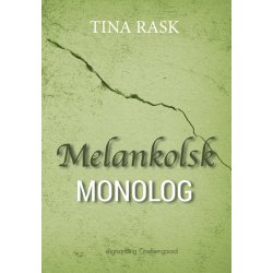 MELANKOLSK MONOLOG