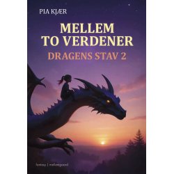 MELLEM TO VERDENER - Dragens stav 2