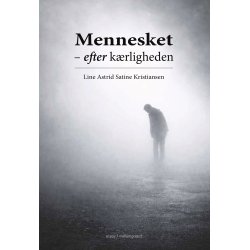 MENNESKET - EFTER K�RLIGHEDEN