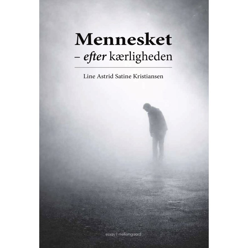 MENNESKET - EFTER K�RLIGHEDEN