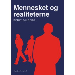 MENNESKET OG REALITETERNE