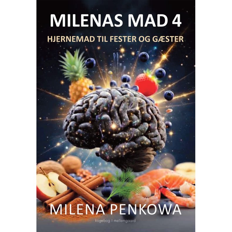 MILENAS MAD 4 - Hjernemad til fester og g�ster