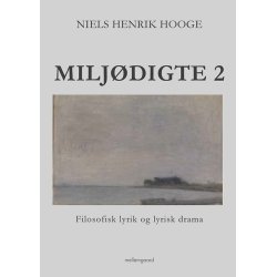 MILJDIGTE 2 - Filosofisk lyrik og lyrisk drama