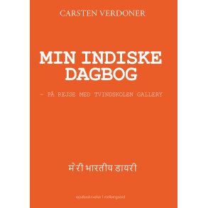 MIN INDISKE DAGBOG - P rejse med Tvindskolen Gallery