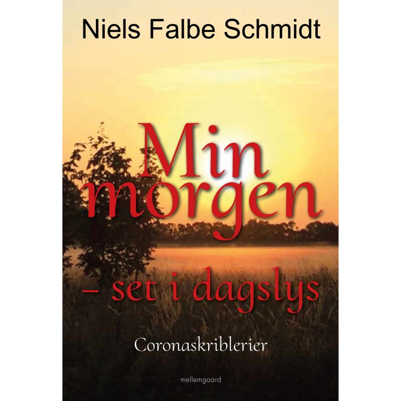 MIN MORGEN - SET I DAGSLYS - Coronaskriblerier