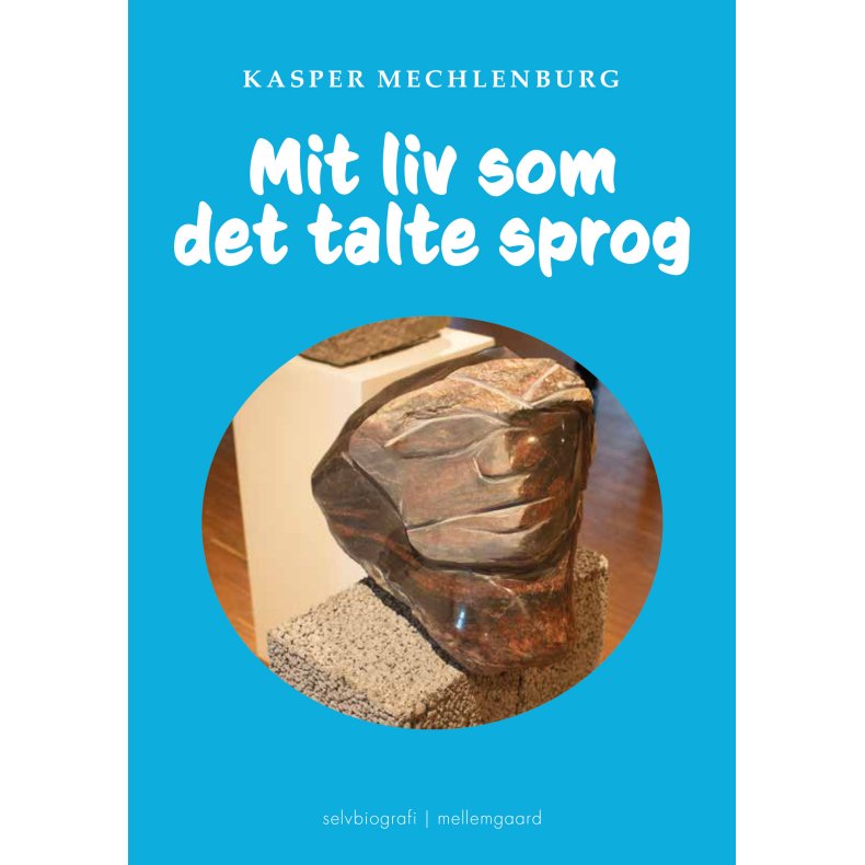 MIT LIV SOM DET TALTE SPROG