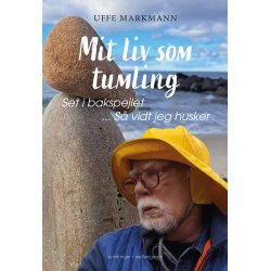 MIT LIV SOM TUMLING - Set i bakspejlet ... s vidt jeg husker 