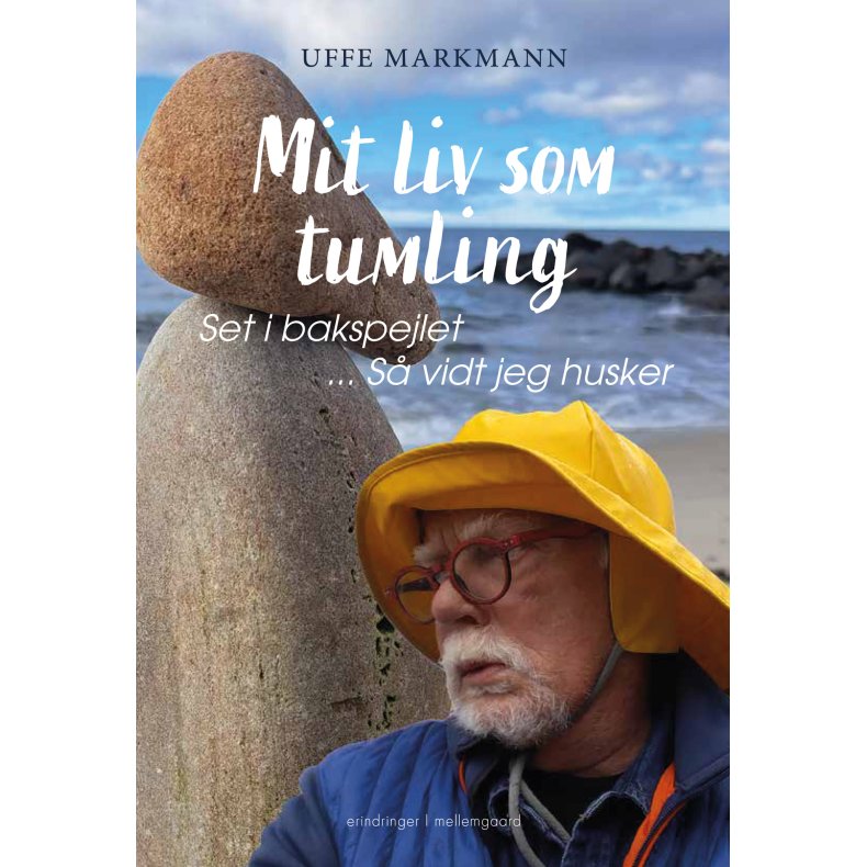 MIT LIV SOM TUMLING - Set i bakspejlet ... s vidt jeg husker 