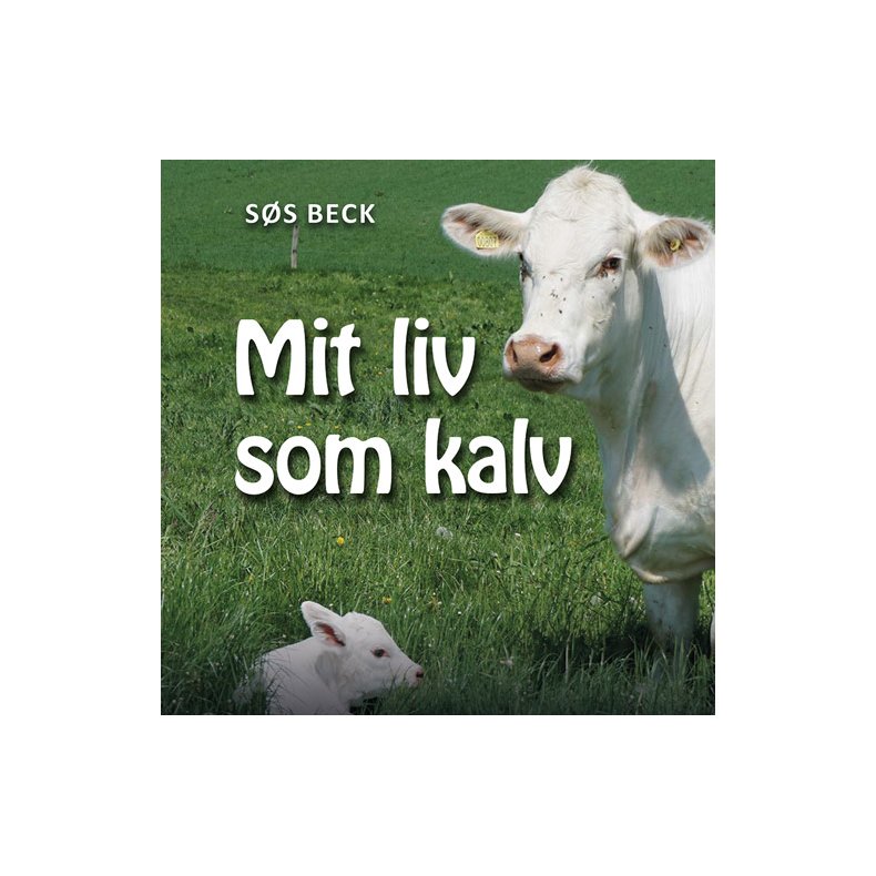 MIT LIV SOM KALV