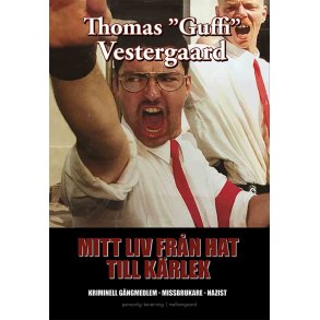MITT LIV FRN HAT TILL KRLEK - Kriminell gngmedlem - Missbrukare - Nazist 