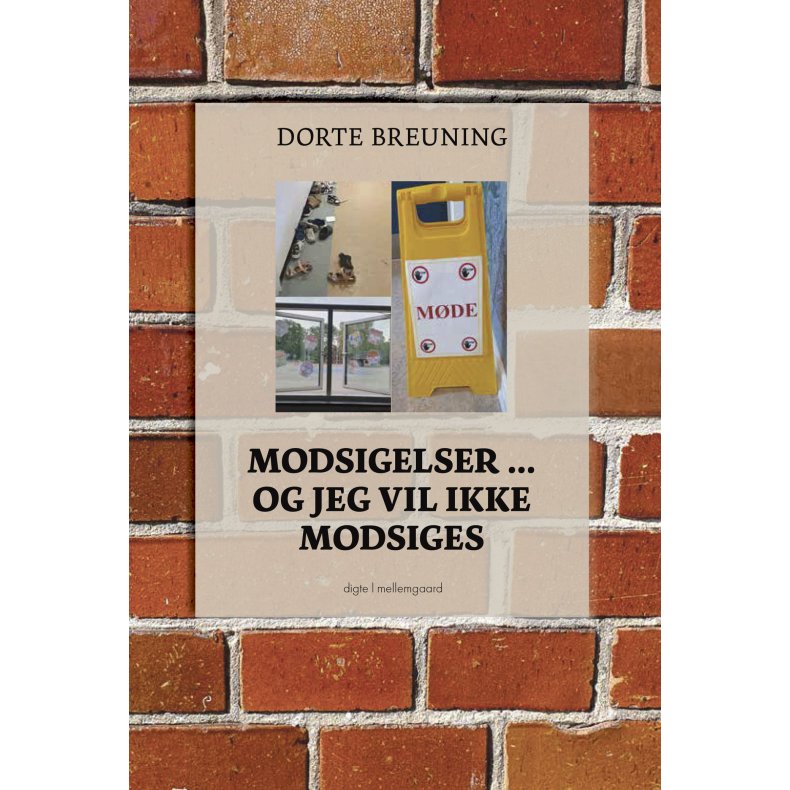 MODSIGELSER ... OG JEG VIL IKKE MODSIGES