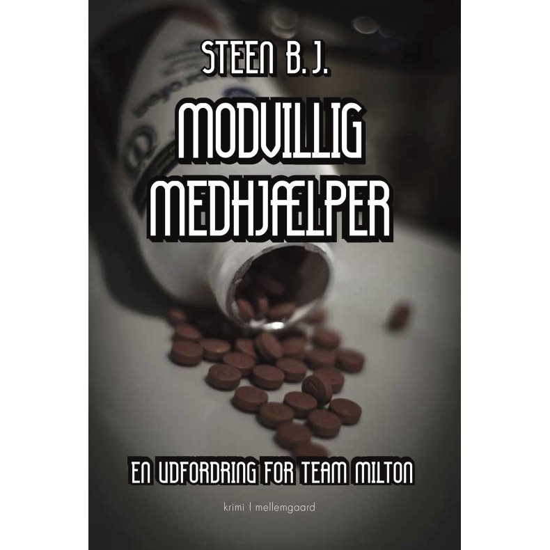 MODVILLIG MEDHJLPER - En udfordring for Team Milton