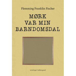 MRK VAR MIN BARNDOMSDAL