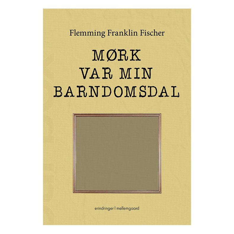 MRK VAR MIN BARNDOMSDAL