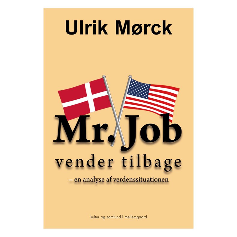 MR. JOB VENDER TILBAGE - en analyse af verdenssituationen