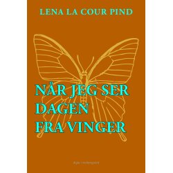 NR JEG SER DAGEN FRA VINGER