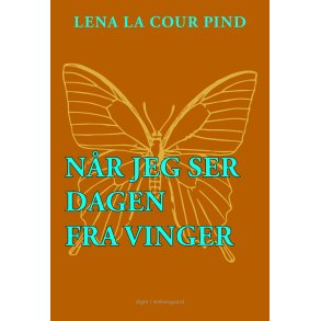 NR JEG SER DAGEN FRA VINGER