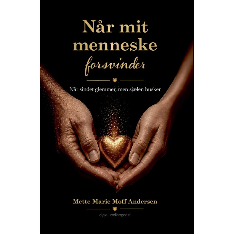 N�R MIT MENNESKE FORSVINDER - N�r sindet glemmer, men sj�len husker