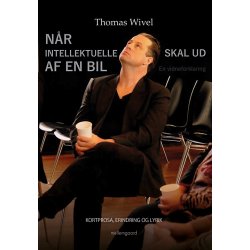 NR INTELLEKTUELLE SKAL UD AF EN BIL - En vidneforklaring