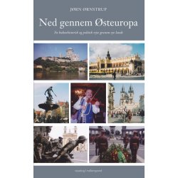 NED GENNEM STEUROPA - EN KULTURHISTORISK OG POLITISK REJSE GENNEM SYV LANDE