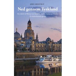 NED GENNEM TYSKLAND - Fra Lbeck til Weimar via Hamborg, Berlin, Leipzig og Dresden
