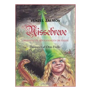 NISSEBREVE - Oplysning til befolkningen om nisser & NISSEBREVE 2 - Sikke et cirkus