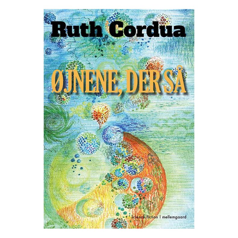 ØJNENE, DER SÅ