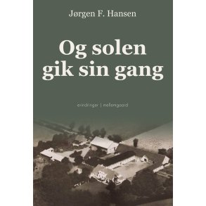 OG SOLEN GIK SIN GANG