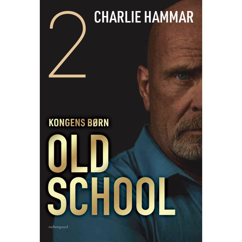 OLD SCHOOL - Kongens b�rn 2