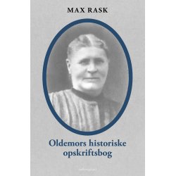OLDEMORS HISTORISKE OPSKRIFTSBOG E-bog
