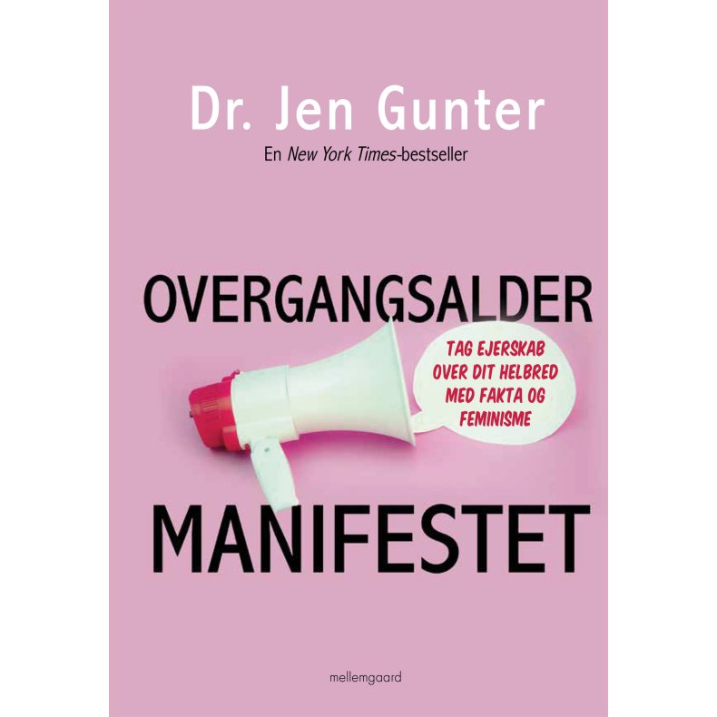 OVERGANGSALDERMANIFESTET - Tag ejerskab over dit helbred med fakta og feminisme