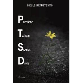 PTSD - Pressede Tanker Skaber Digte