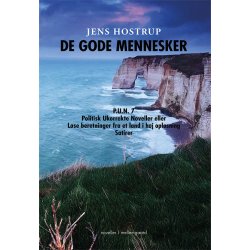 DE GODE MENNESKER - Politisk ukorrekte noveller 7