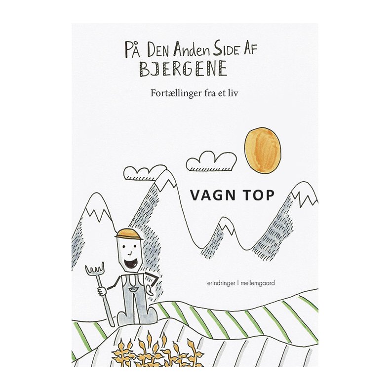 P DEN ANDEN SIDE AF BJERGENE