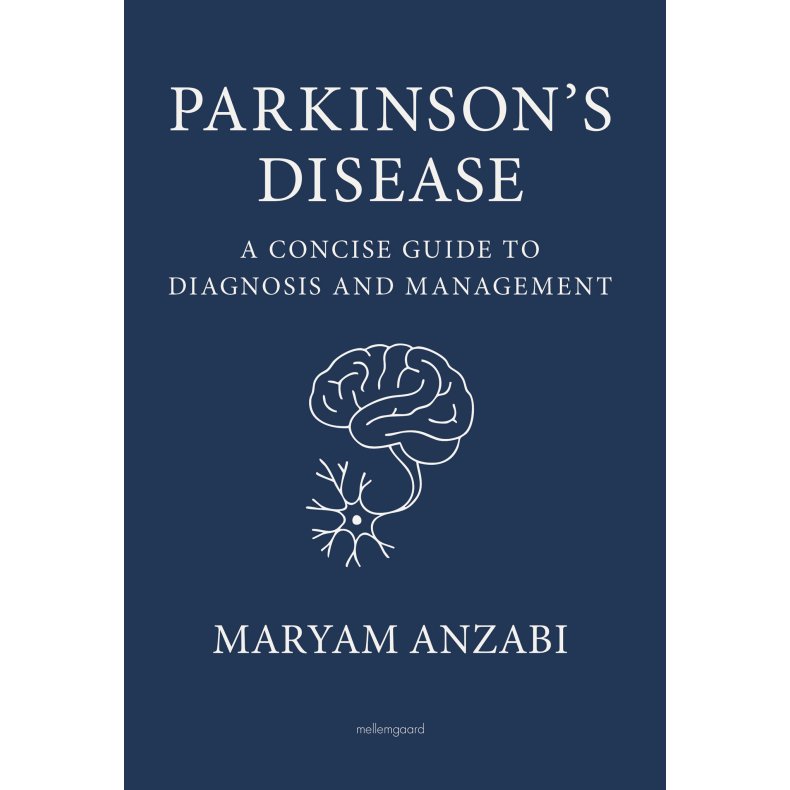 PARKINSON'S DISEASE - A Concise Guide to Diagnosis and Management
