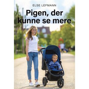 PIGEN, DER KUNNE SE MERE