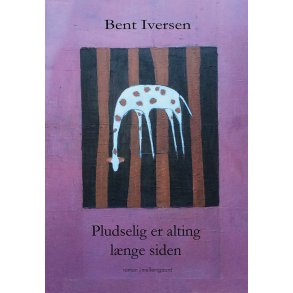 PLUDSELIG ER ALTING LNGE SIDEN