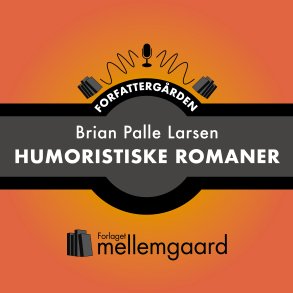 FORFATTERGRDEN: HUMORISTISKE ROMANER