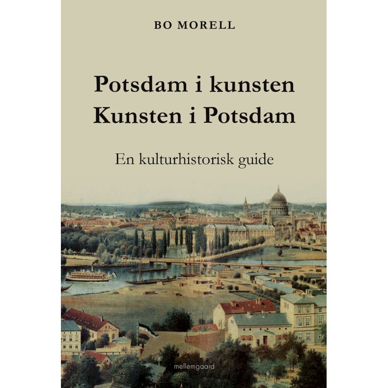 POTSDAM I KUNSTEN. KUNSTEN I POTSDAM. En kulturhistorisk guide