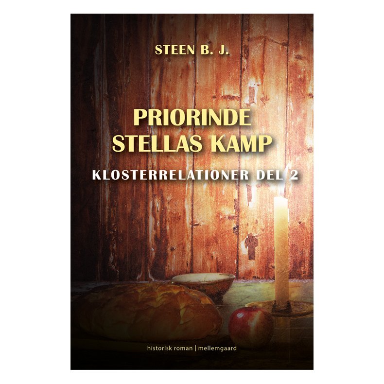 PRIORINDE STELLAS KAMP - Klosterrelationer del 2