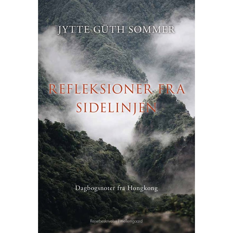 REFLEKSIONER FRA SIDELINJEN - Dagbogsnoter fra Hongkong