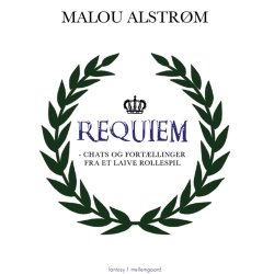 REQUIEM - chats og fortllinger fra et laive rollespil
