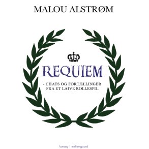 REQUIEM - chats og fortllinger fra et laive rollespil