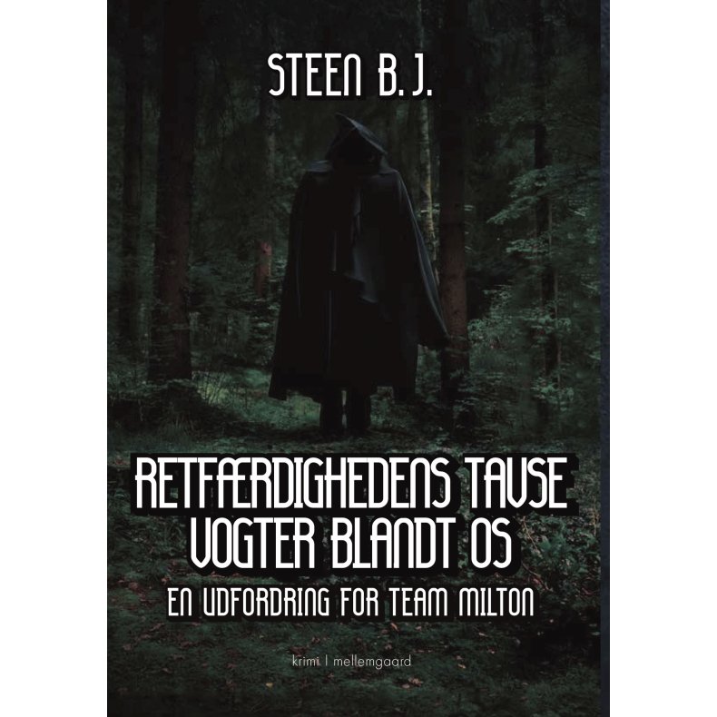 RETFRDIGHEDENS TAVSE VOGTER BLANDT OS - En udfordring for Team Milton